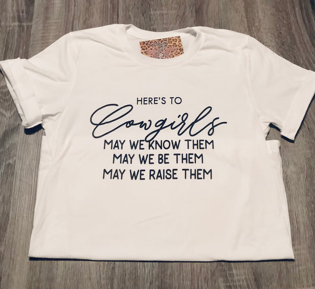Here’s To Cowgirls Tee