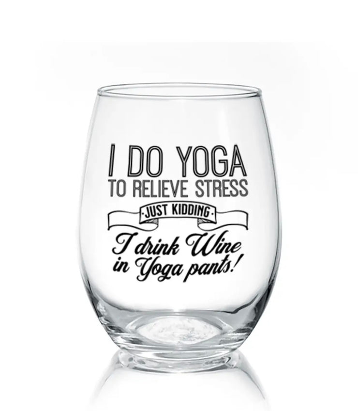 I DO YOGA…. Wine Glass